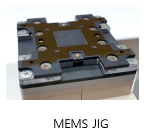 MEMS JIG